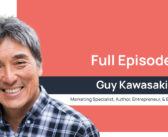 Full Episode – Guy Kawasaki