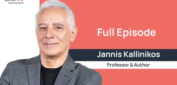 Full Episode – Jannis Kallinikos